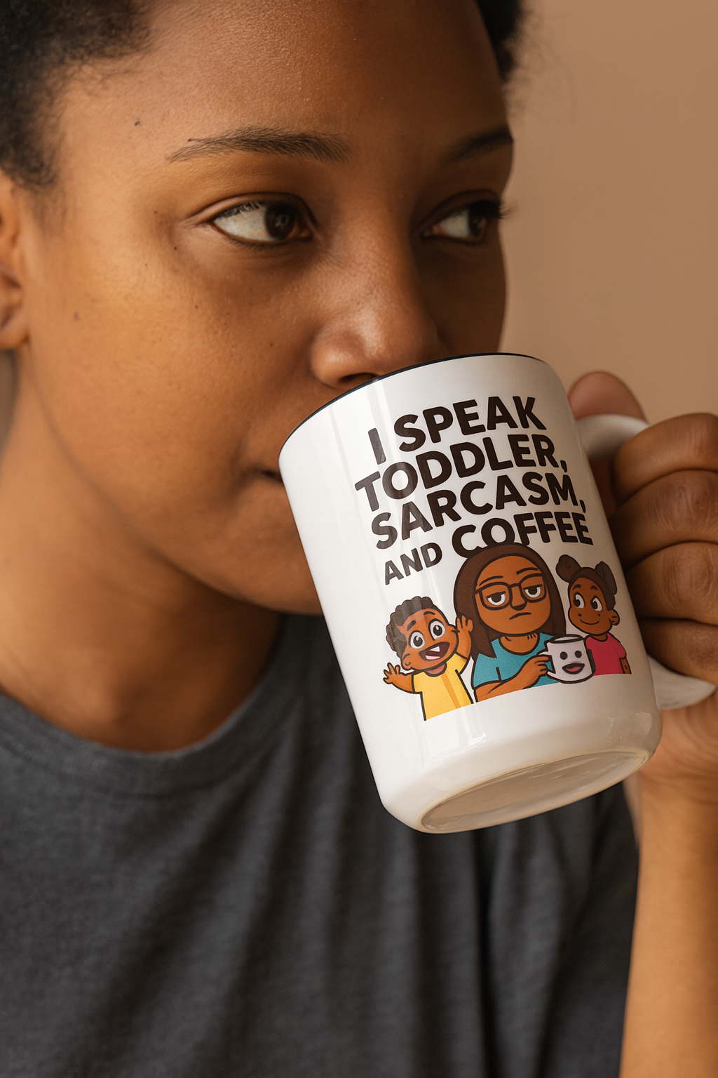 I Speak Toddler, Sarcasm, and Coffee