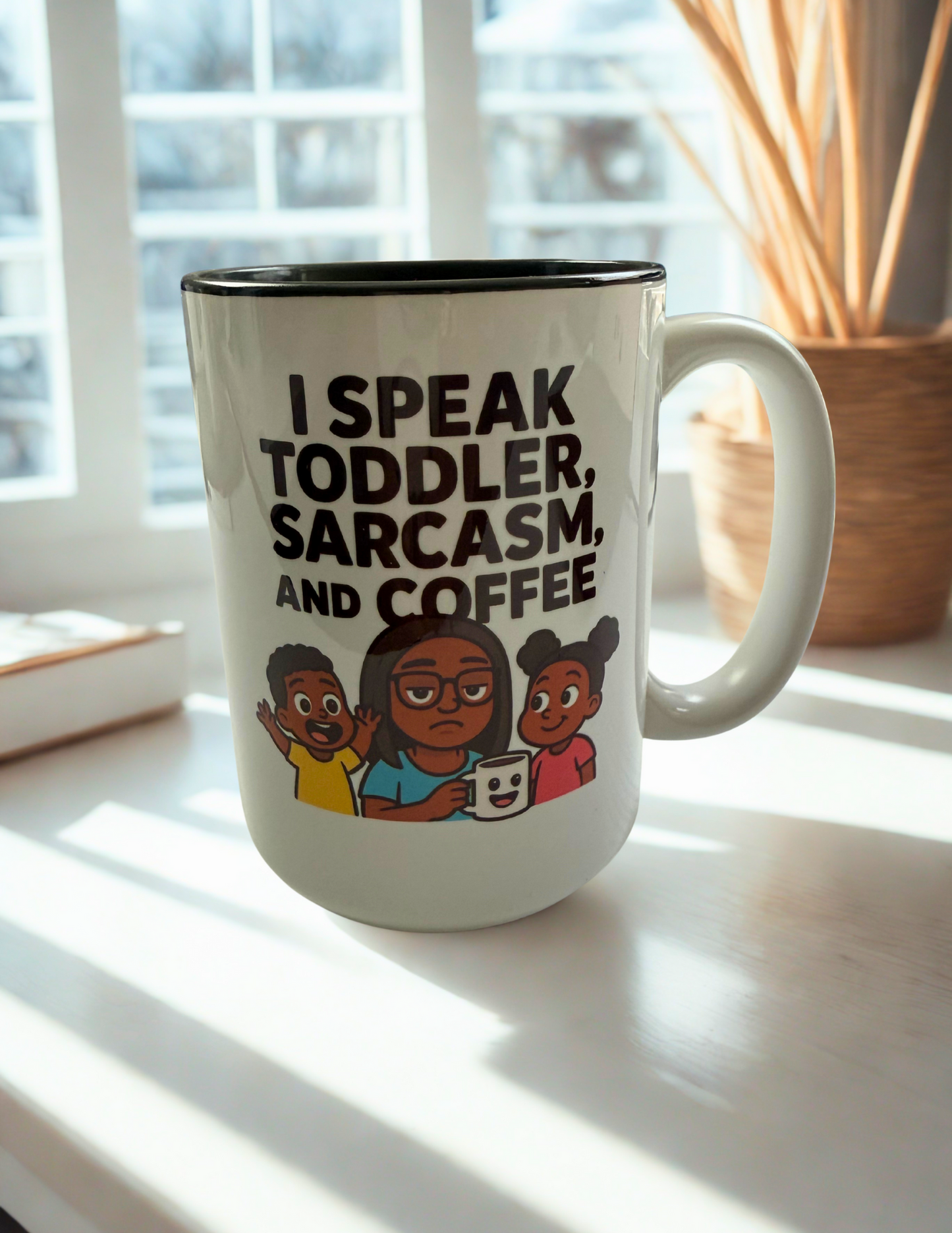 I Speak Toddler, Sarcasm, and Coffee